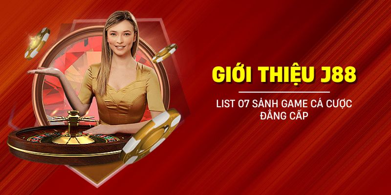 Giới thiệu về các sảnh game đang có mặt tại J88